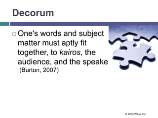  Words preserve their literal
meaning, but are placed in a
significant arrangement of some
kind.
 