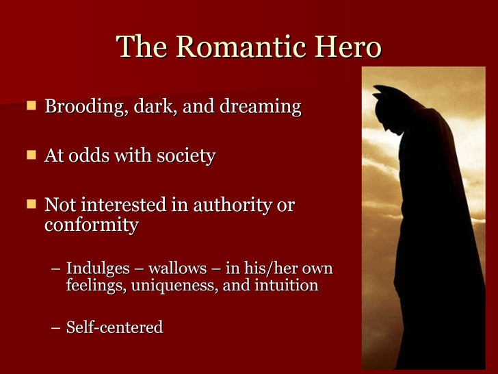What are examples of a romantic hero?