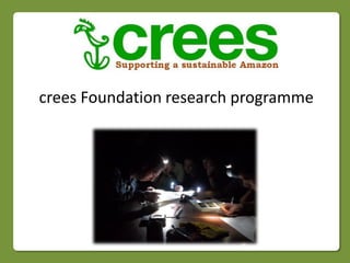 crees Foundation research programme
 