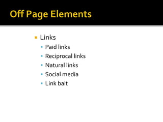 Site Structure ElementsContentSpiderability3 click rule< 100 links per pageLoad time and code placementURLs parsed by text readers