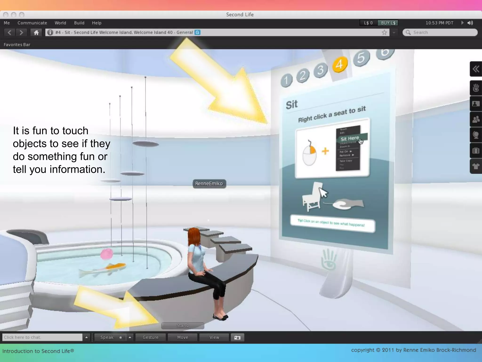 It is fun to touch objects to see if they do something fun or tell you information.