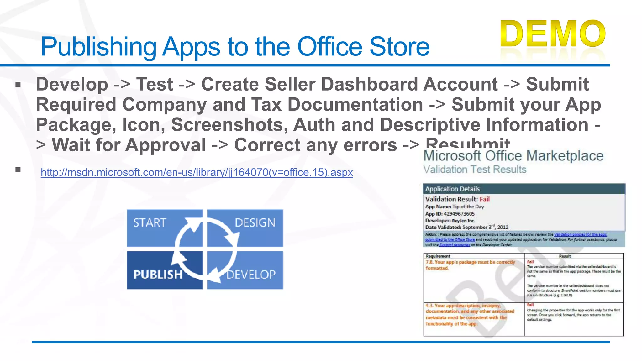 Publishing Apps to the Office Store



http://msdn.microsoft.com/en-us/library/jj164070(v=office.15).aspx
 