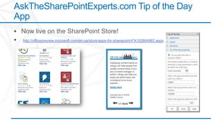 AskTheSharePointExperts.com Tip of the Day
App

  http://officepreview.microsoft.com/en-us/store/apps-for-sharepoint-FX102804987.aspx
 