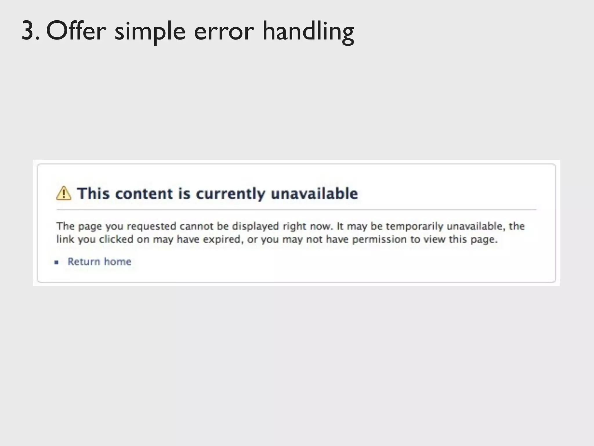 3. Offer simple error handling
 