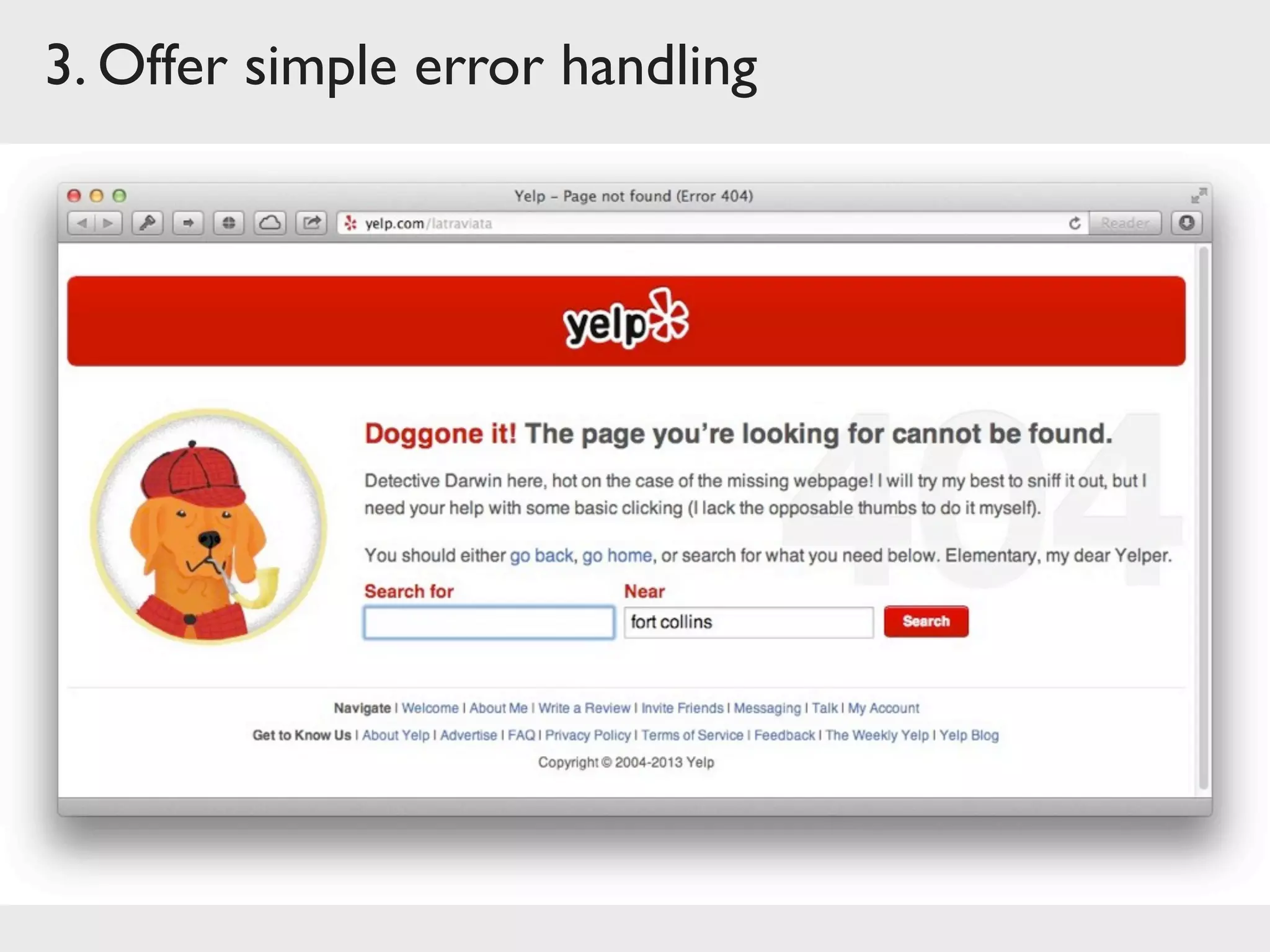 3. Offer simple error handling
 