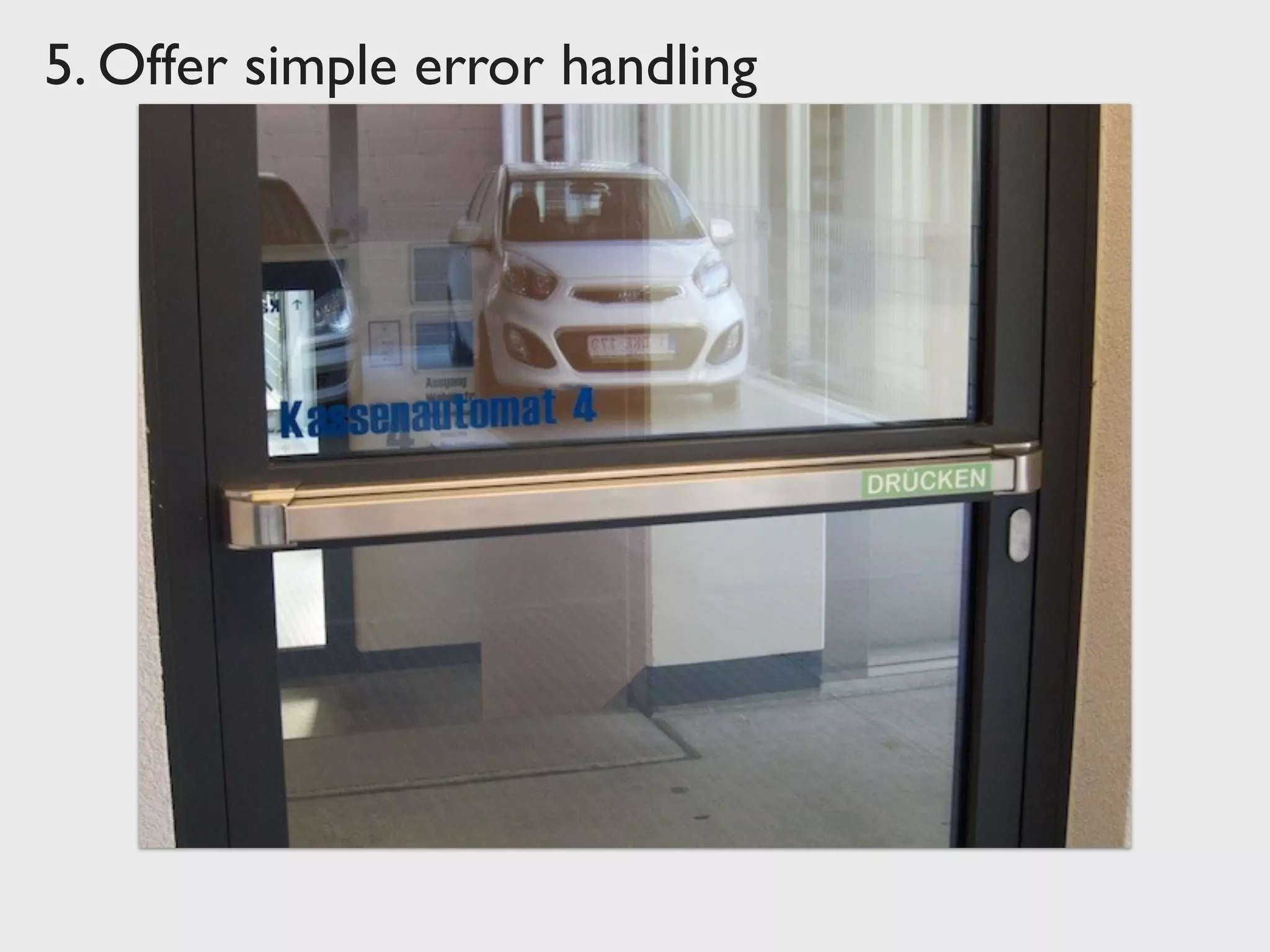 5. Offer simple error handling
 