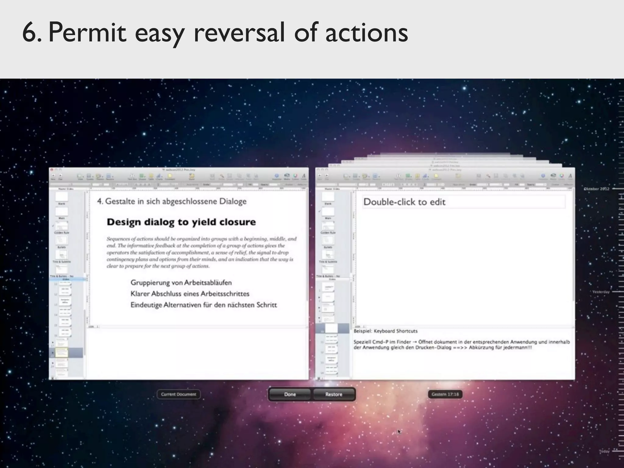 6. Permit easy reversal of actions
 