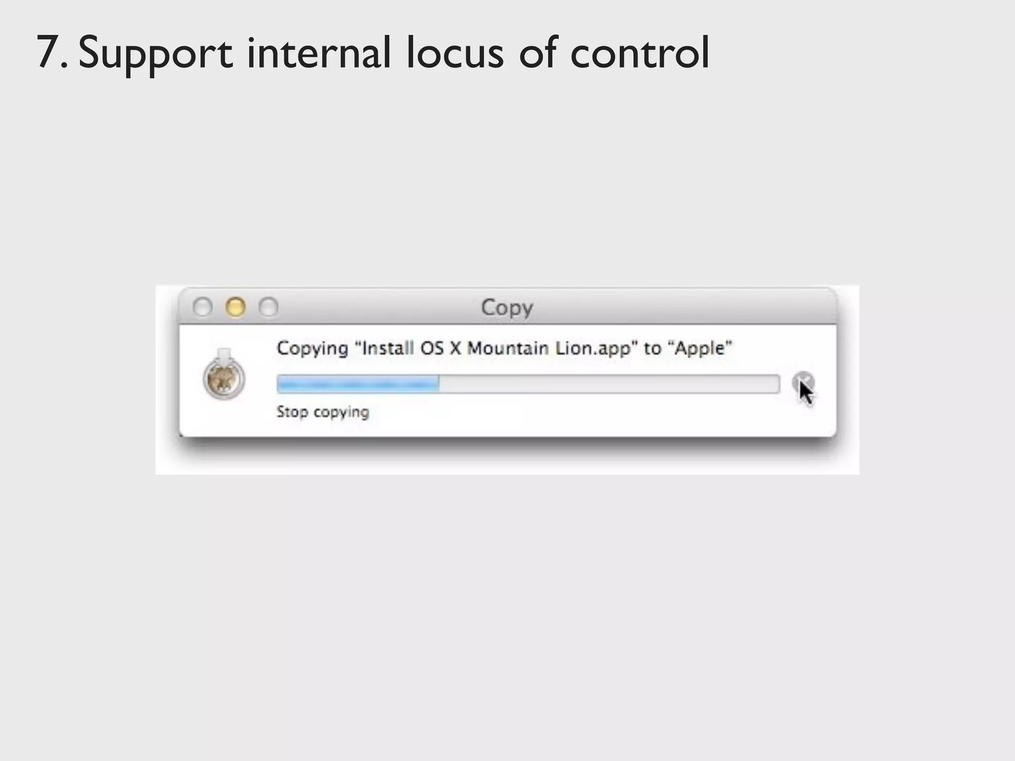 7. Support internal locus of control
 