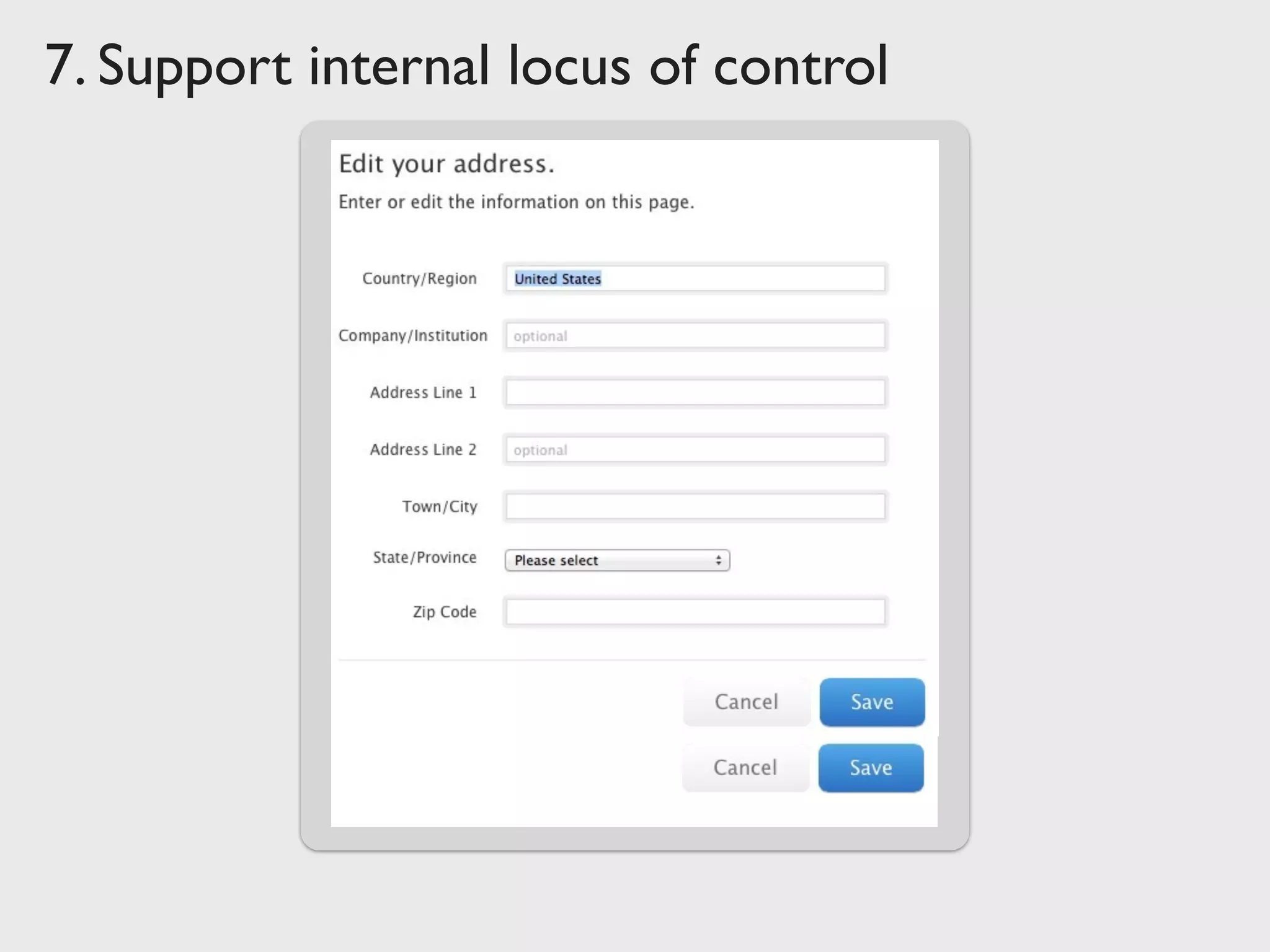 7. Support internal locus of control
 