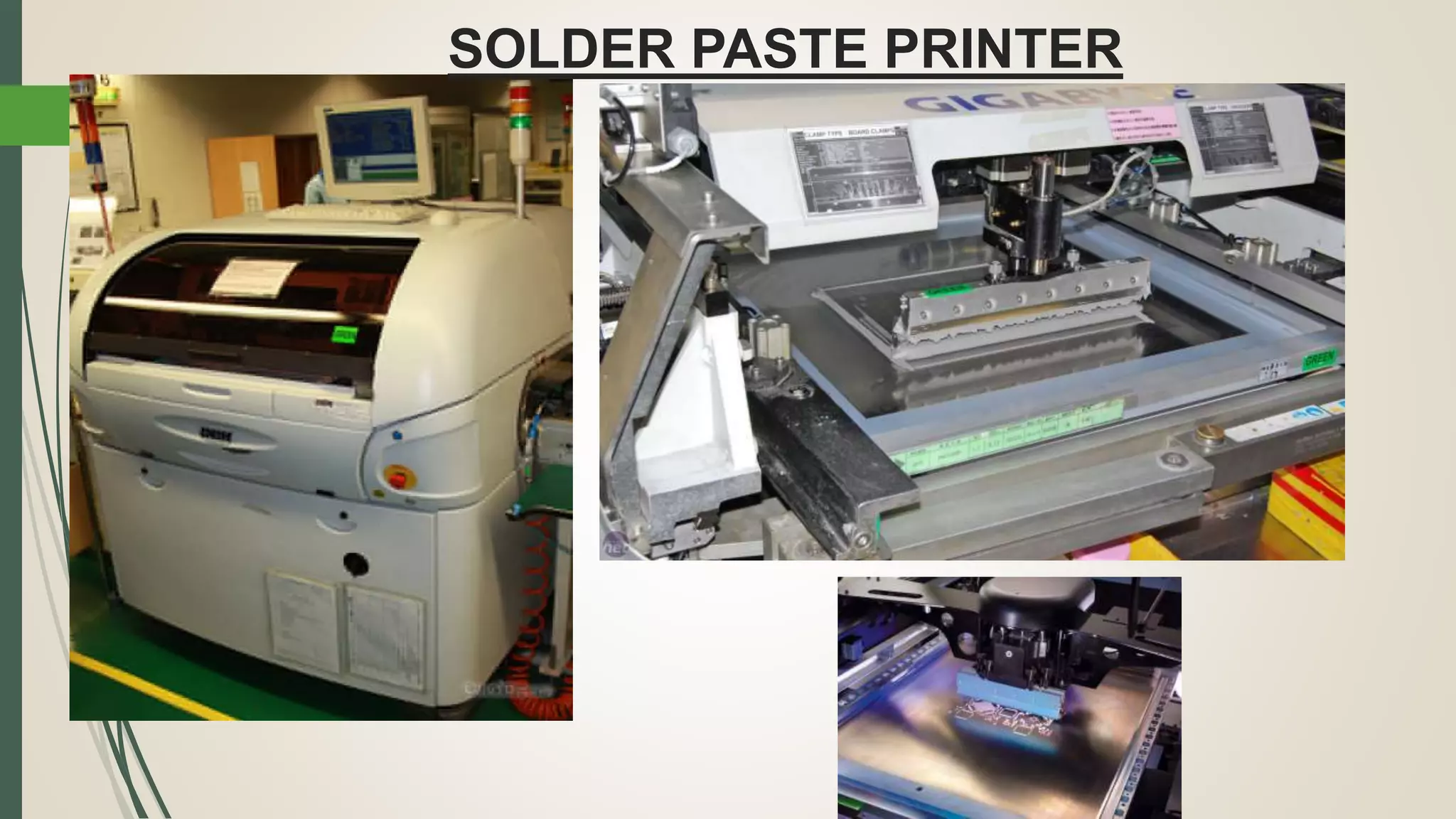 SOLDER PASTE PRINTER
 