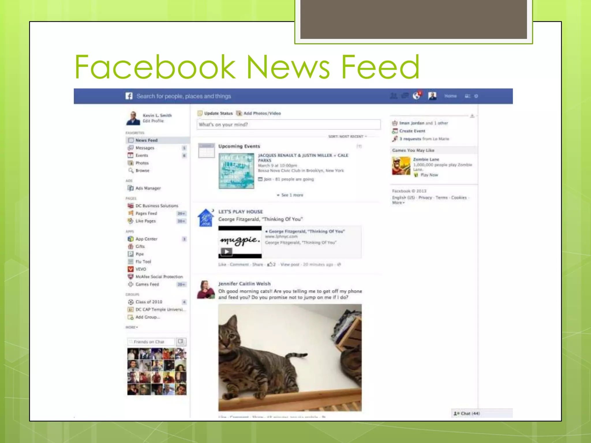 Facebook News Feed
 