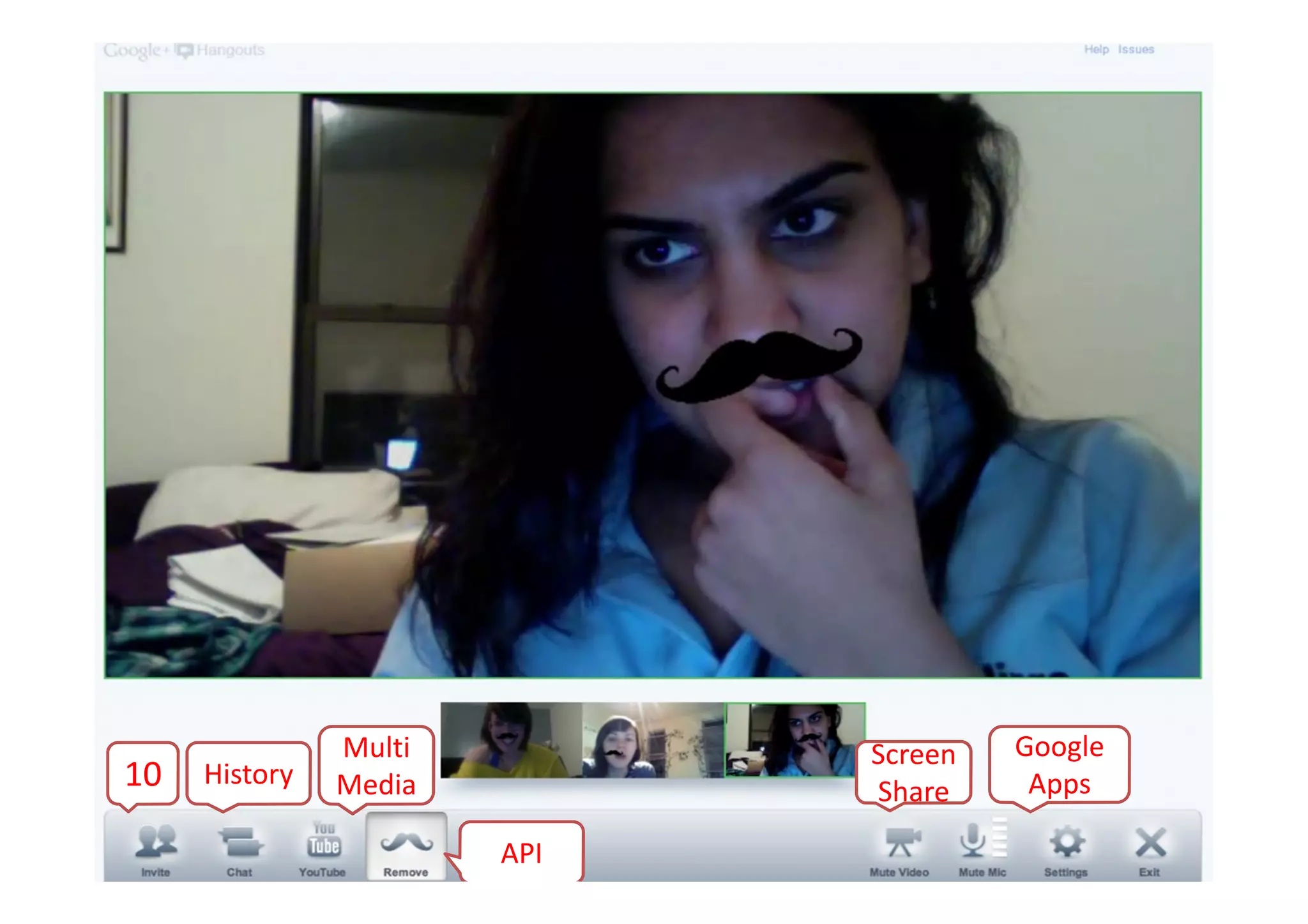 Multi         Screen   Google
10   History   Media         Share     Apps

                       API
 