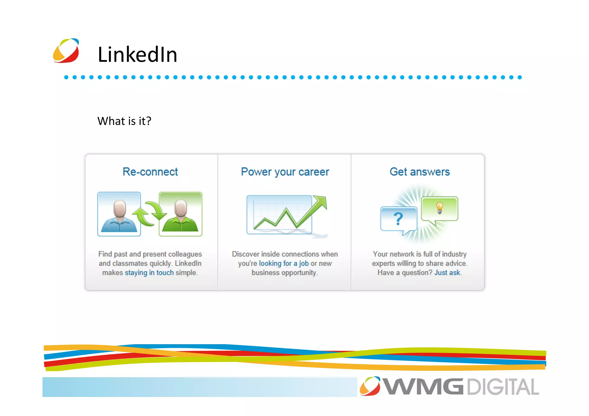 LinkedIn

What is it?
 