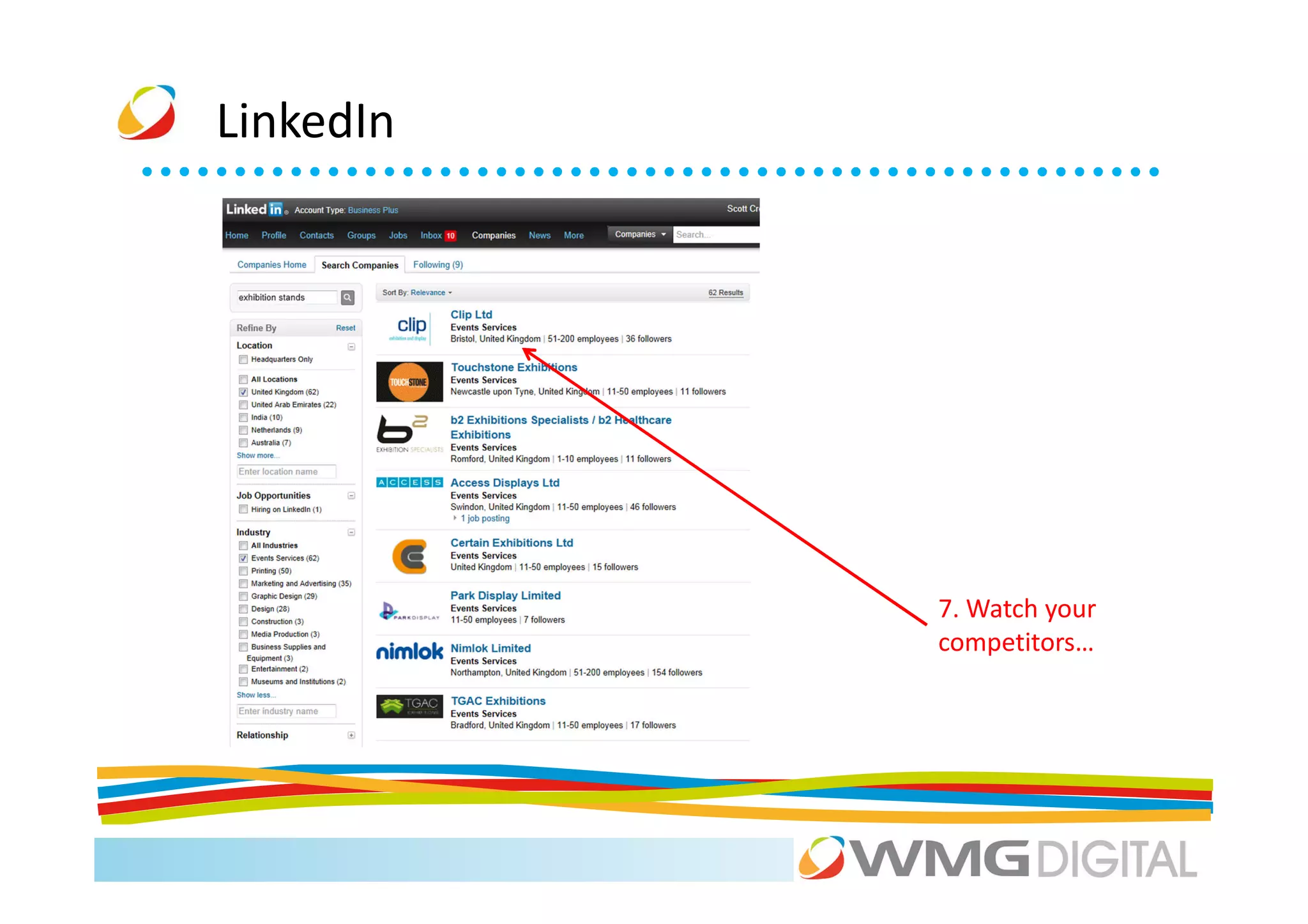 LinkedIn




           7. Watch your
           competitors…
 