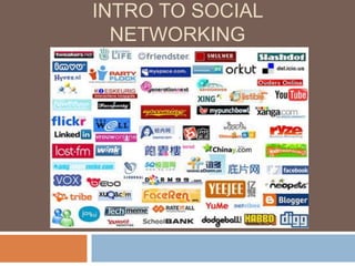 Intro to Social Networking 