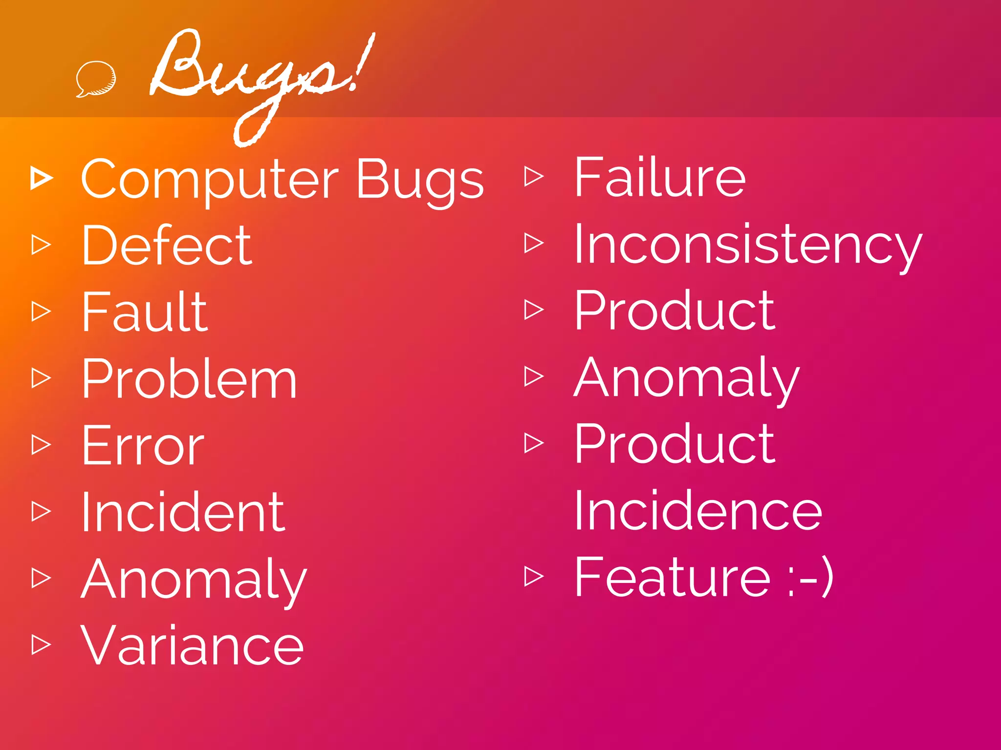 What are we
looking for?
 