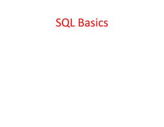 SQL Basics
 
