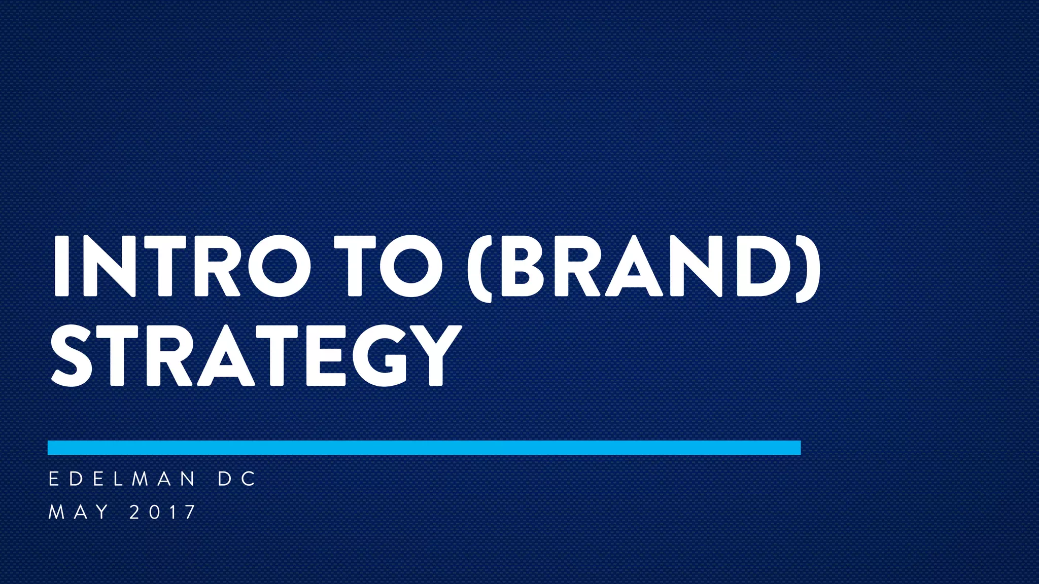 Intro to (Brand) Strategy by Mariana Cotlear Vega