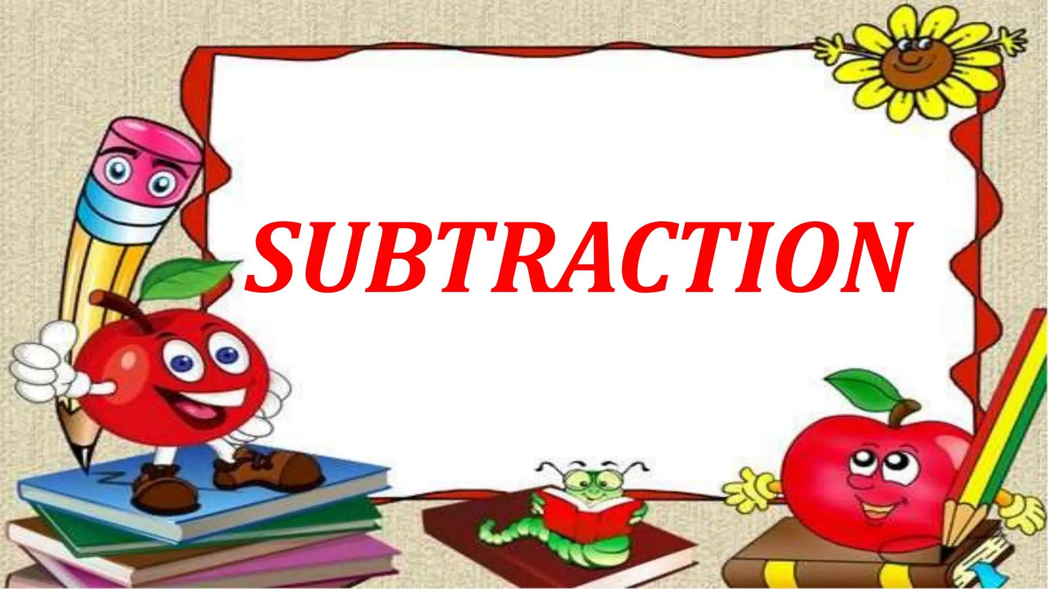 SUBTRACTION