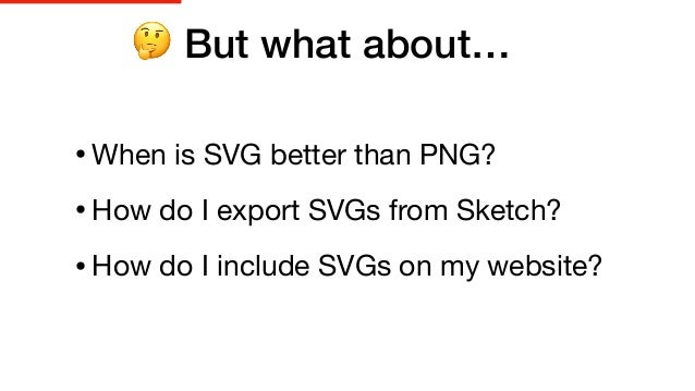 Free Free Is Svg Better Than Png