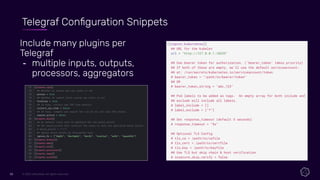 © 2021 InﬂuxData. All rights reserved.
30
30
Telegraf Conﬁguration Snippets
Include many plugins per
Telegraf
- multiple i...