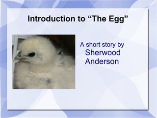 Introduction to “The Egg” ,[object Object]