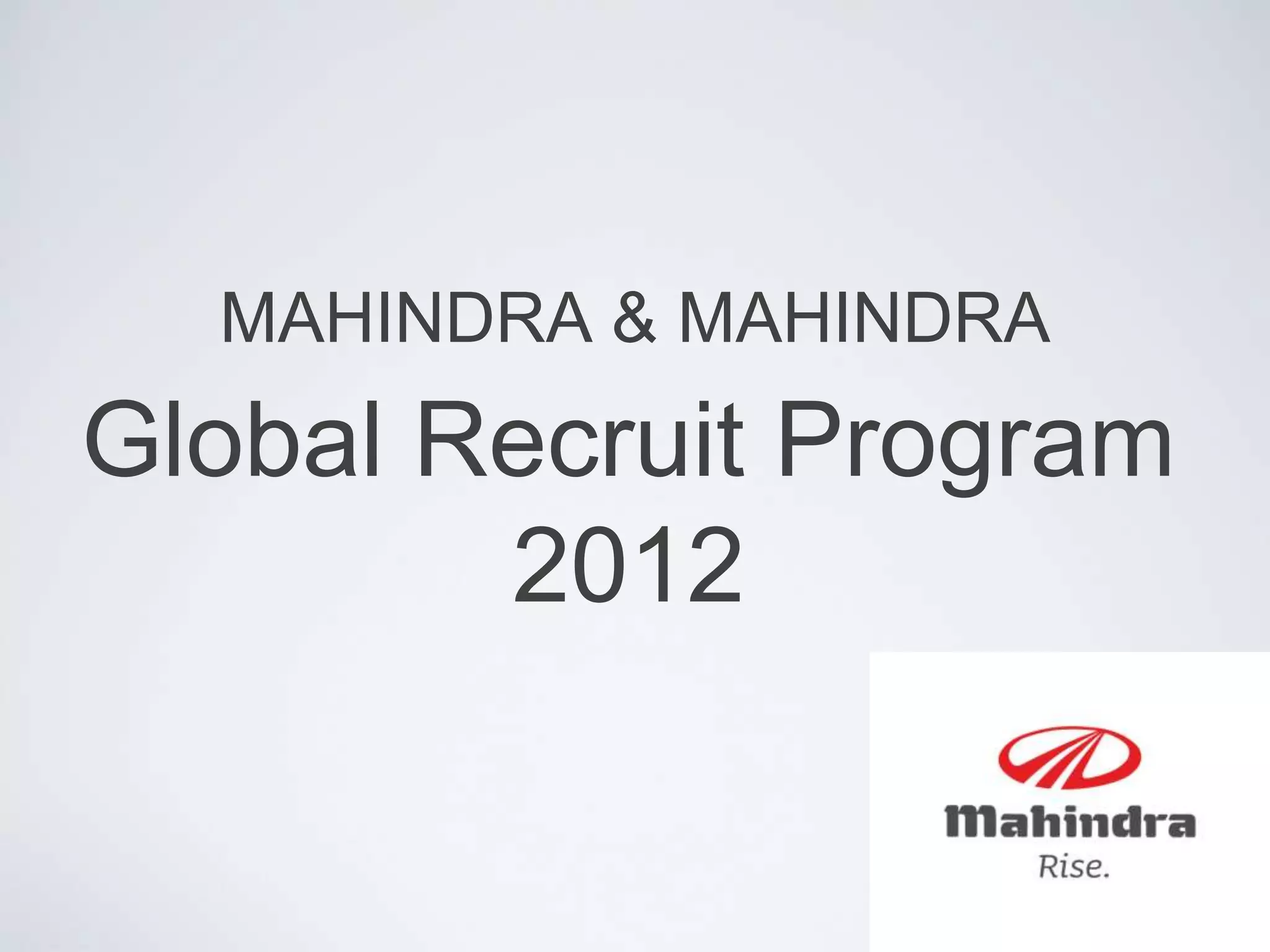 MAHINDRA & MAHINDRAGlobal Recruit Program2012