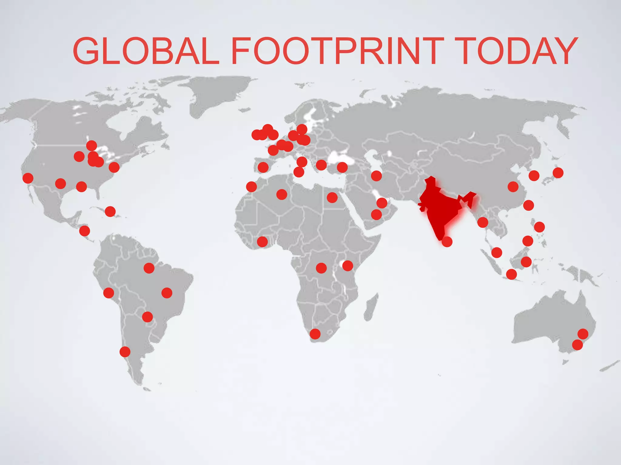 GLOBAL FOOTPRINT TODAY