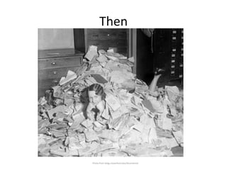 Then
Photo from blogs.haverford.edu/decentered
 