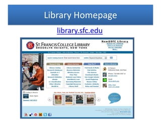 Library Homepage
library.sfc.edu
 