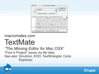 macromates.com TextMate “The Missing Editor for Mac OSX ” “Find in Project” saves my life daily See also: Smultron, KOD, TextWrangler, Coda  Espresso 
