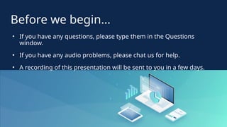 3
© 2022 Cisco Systems, Inc. and/or its affiliates. All rights reserved.
Before we begin…
• If you have any questions, please type them in the Questions
window.
• If you have any audio problems, please chat us for help.
• A recording of this presentation will be sent to you in a few days.
 