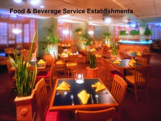 Food & Beverage Service Establishments 