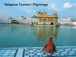 Religious Tourism / Pilgrimage 