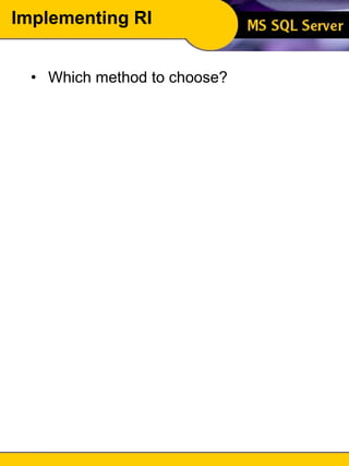 Implementing RI Which method to choose? 
