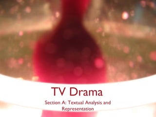 TV Drama ,[object Object]