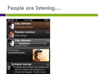 People are listening… 