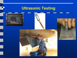 Ultrasonic Testing
 