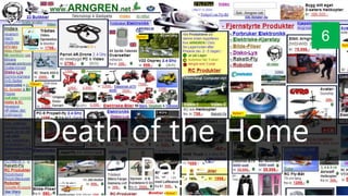 Death of the Home
Page
6
 