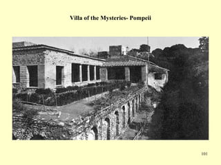 101
Villa of the Mysteries- Pompeii
 