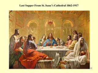 132
Last Supper From St. Isaac’s Cathedral 1862-1917
 