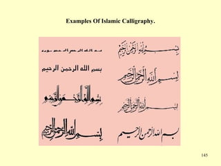 145
Examples Of Islamic Calligraphy.
 