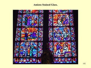 192
Amiens Stained Glass.
 