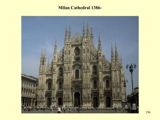 196
Milan Cathedral 1386-
 