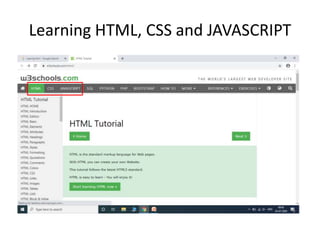 Learning HTML, CSS and JAVASCRIPT
 