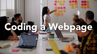 Introduction to Coding a Webpage Slide 3
