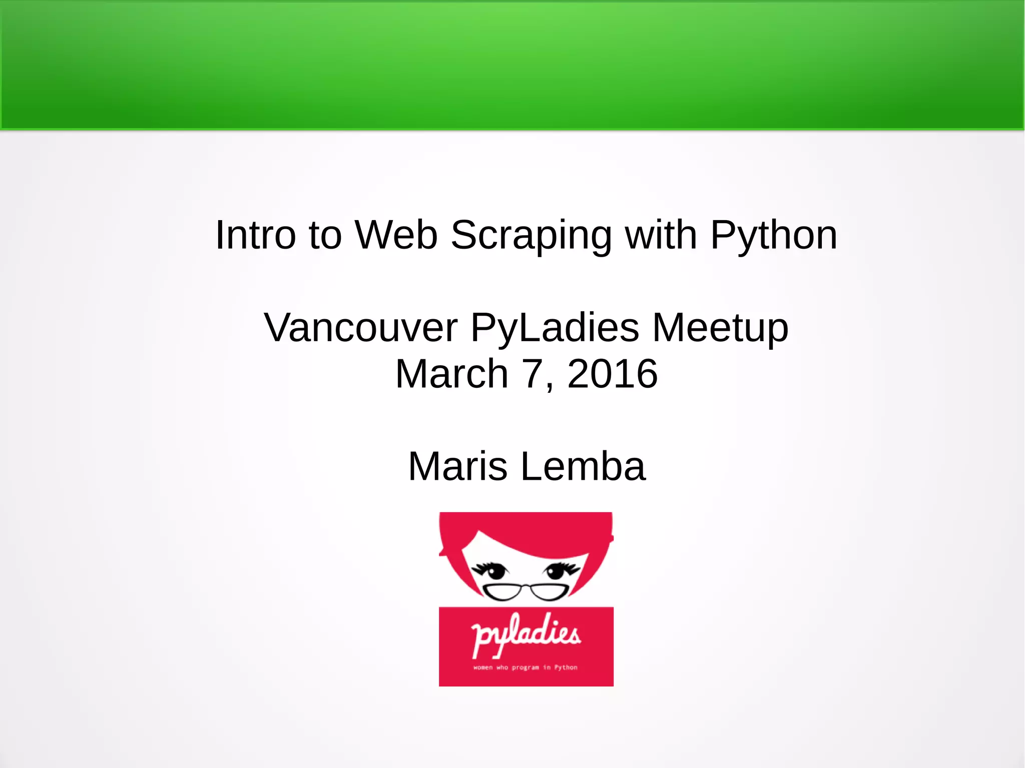 Intro to web scraping with Python | PPT