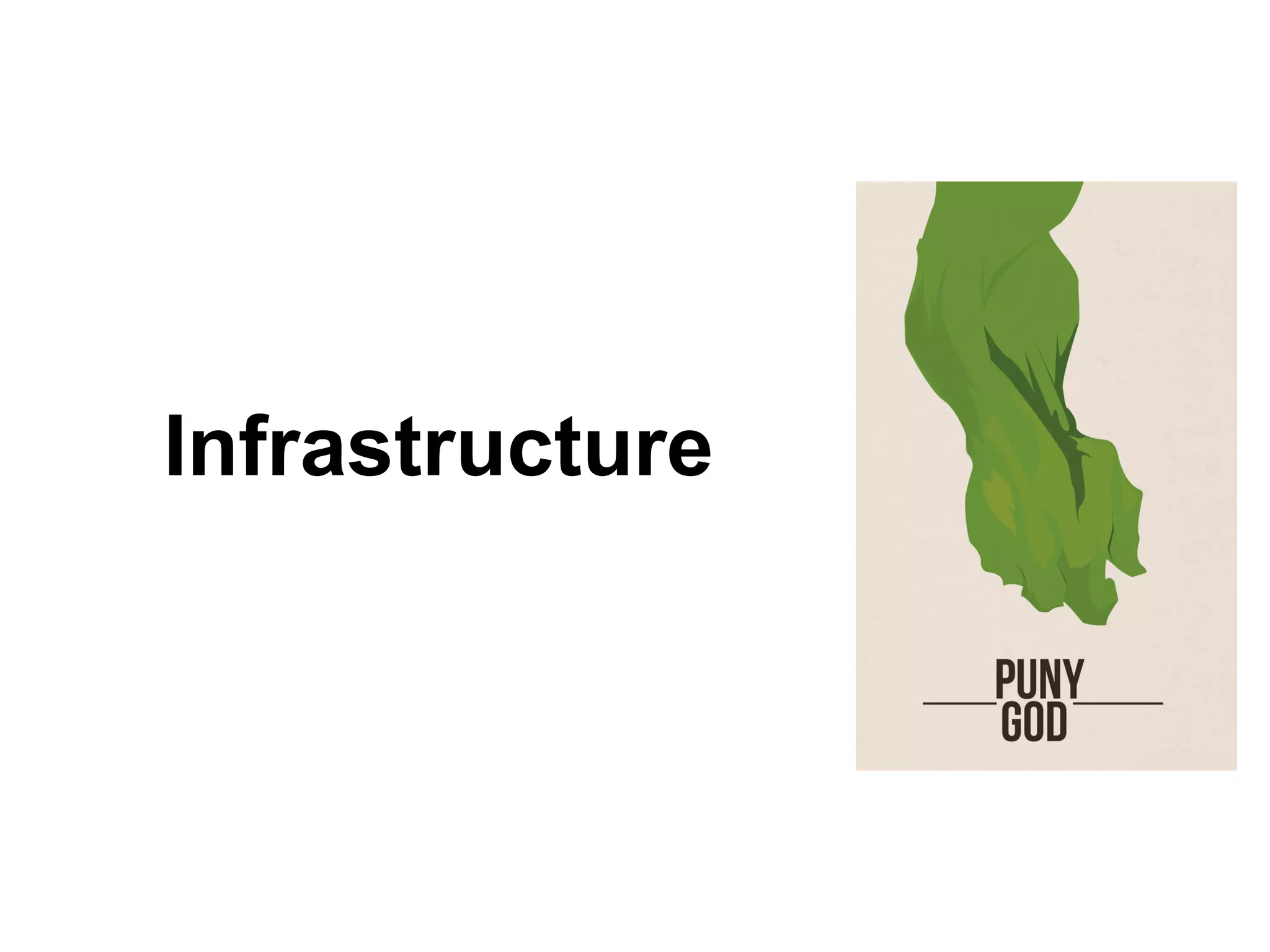 Infrastructure
 