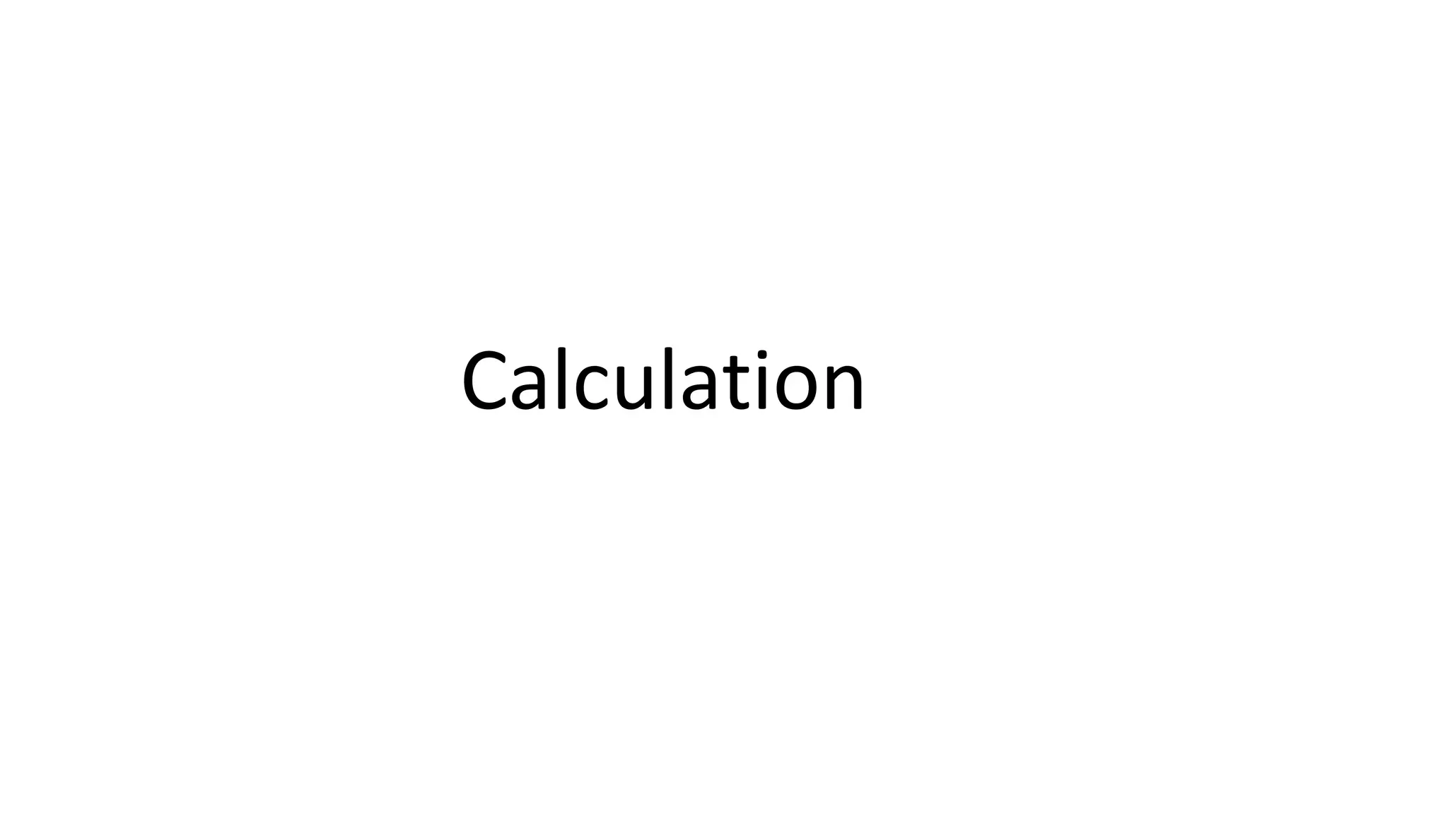 Calculation
 