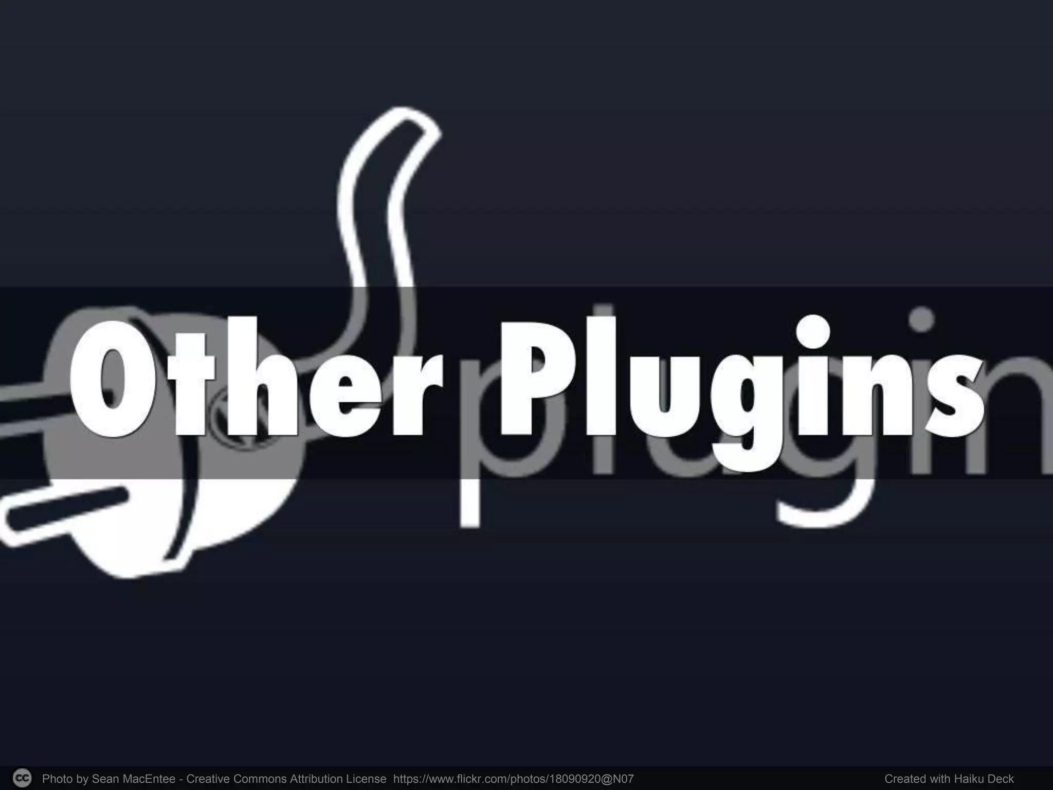 Photo by Sean MacEntee - Creative Commons Attribution License https://www.flickr.com/photos/18090920@N07 Created with Haiku Deck
 